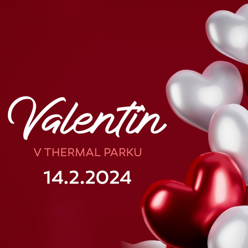 Valentin v Thermal parku Vrbov